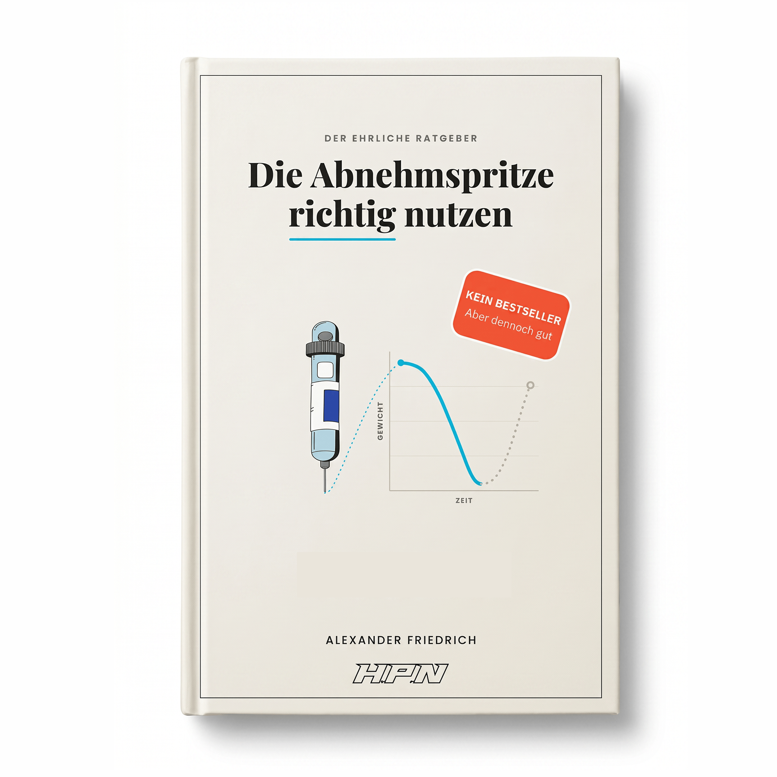 Die Abnehmspritze richtig nutzen - E-Book